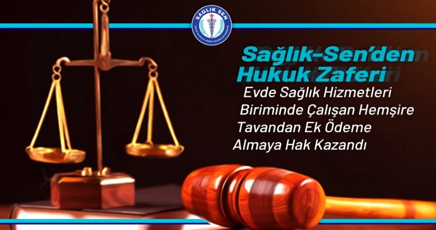 evde saglik hizmetleri biriminde calisan hemsire tavandan ek odeme almaya hak kazandi