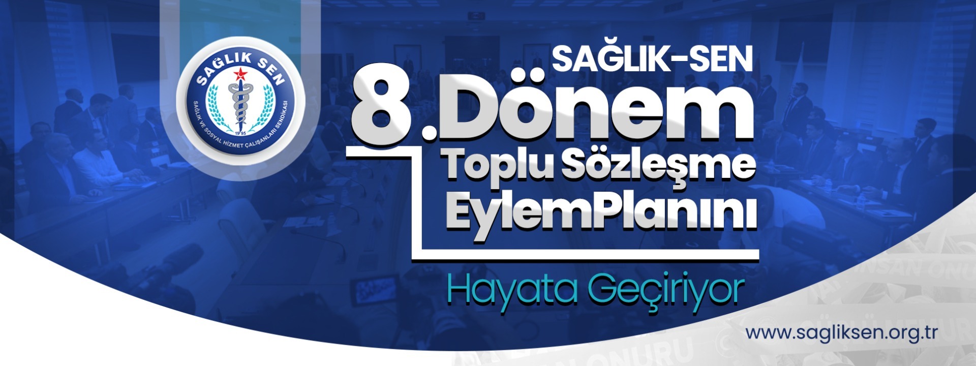 Sağlık-Sen 8. Dönem Toplu Sözleşme Eylem Planını Hayata Geçiriyor